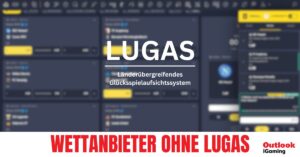 Online Wettanbieter ohne LUGAS 2024 in Deutschland