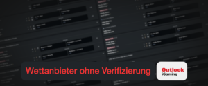 Wettanbieter ohne Verifizierung – Alle Infos und Empfehlungen